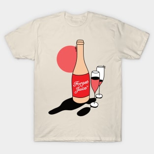 Forget juice T-Shirt